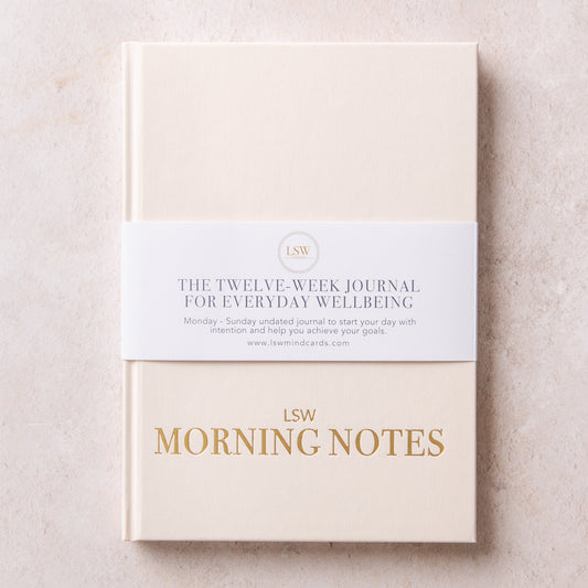 LSW Morning Notes -  The Twelve Week Journal for Wellbeing